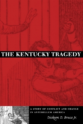 The Kentucky Tragedy - Dickson D. Bruce Jr
