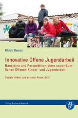 Innovative Offene Jugendarbeit - Ulrich Deinet
