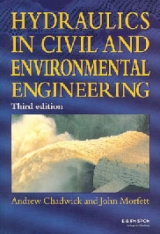 Hydraulics in Civil and Environmental Engineering, Fourth Edition - 