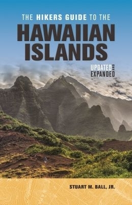 The Hikers Guide to the Hawaiian Islands