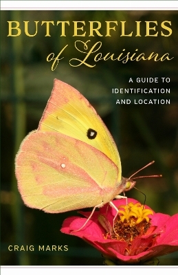 Butterflies of Louisiana - Craig W. Marks
