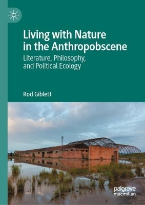 Living with Nature in the Anthropobscene
