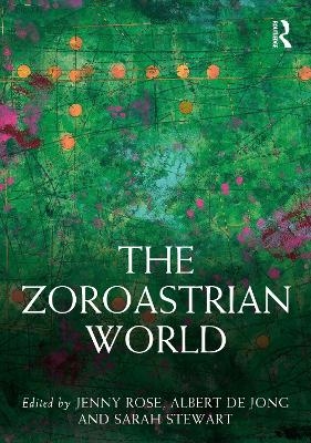 The Zoroastrian World - 