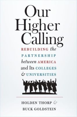 Our Higher Calling - Holden Thorp, Buck Goldstein