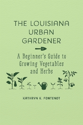 The Louisiana Urban Gardener