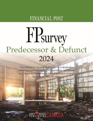 FP Survey: Predecessor & Defunct 2024 -  Grey House Canada