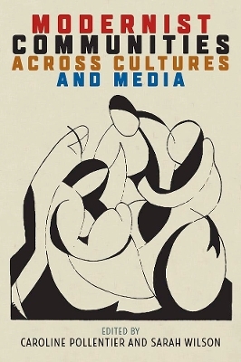 Modernist Communities Across Cultures and Media - 
