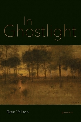 In Ghostlight - Ryan Wilson