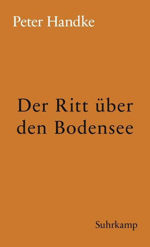 Der Ritt &uuml;ber den Bodensee - Peter Handke