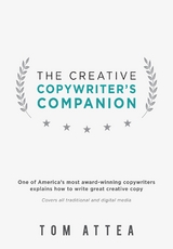 The Creative Copywriter's Companion - Tom Attea