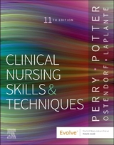 Clinical Nursing Skills and Techniques - Perry, Anne G.; Potter, Patricia A.; Ostendorf, Wendy R.; Laplante, Nancy