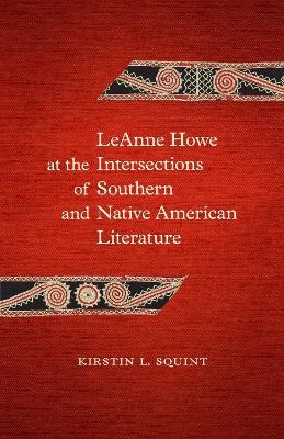LeAnne Howe at the Intersections of Southern and Native American Literature
