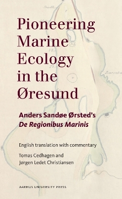 Anders Sand&oslash;e &Oslash;rsted. De regionibus marinis. - Tomas Cedhagen