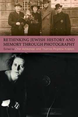 Rethinking Jewish History and Memory Through Photography