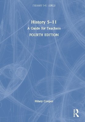 History 5–11 - Hilary Cooper