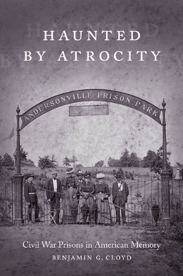 Haunted by Atrocity - Benjamin G. Cloyd