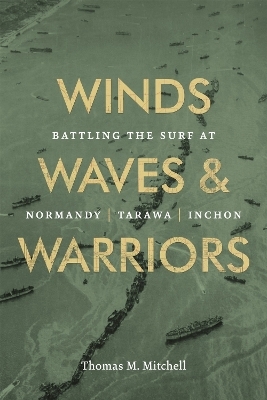 Winds, Waves, and Warriors - Thomas M. Mitchell