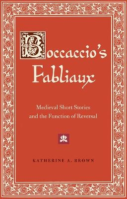 Boccaccio's Fabliaux - Katherine A. Brown