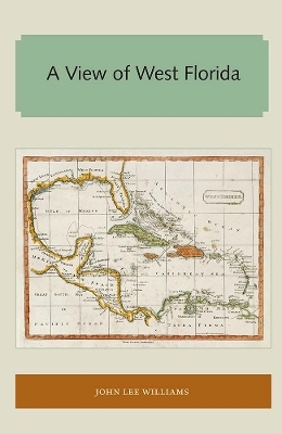 A View of West Florida - John Lee Williams
