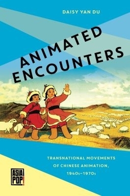 Animated Encounters - Daisy Yan Du