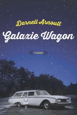 Galaxie Wagon - Darnell Arnoult