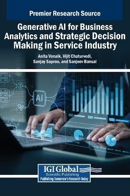 Generative AI for Business Analytics and Strategic Decision Making in Service Industry - 