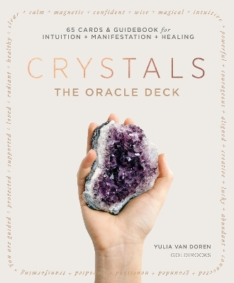 Crystals: The Oracle Deck - Yulia Van Doren