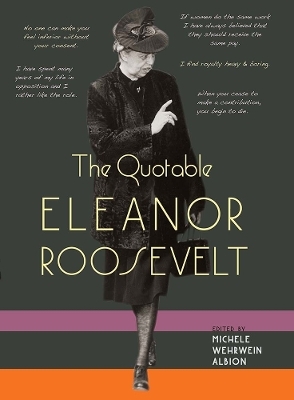 The Quotable Eleanor Roosevelt - 