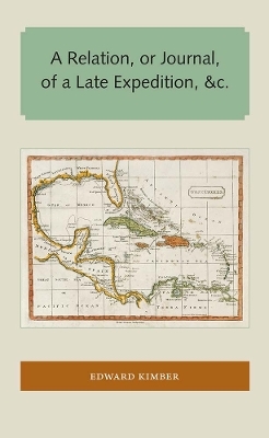 A Relation, or Journal, of a Late Expedition, &c. - Edward Kimber