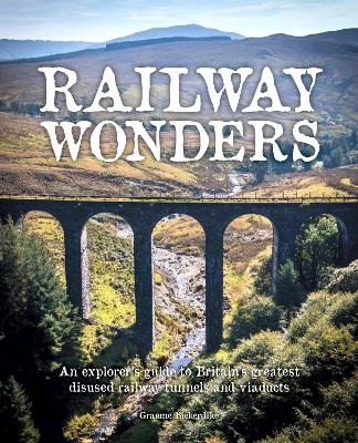 Railway Wonders - Graeme Bickerdike
