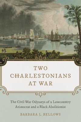 Two Charlestonians at War - Barbara L. Bellows