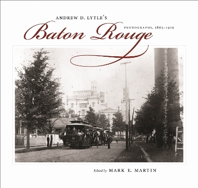Andrew D. Lytle's Baton Rouge - 