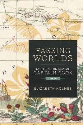 Passing Worlds - Elizabeth Holmes