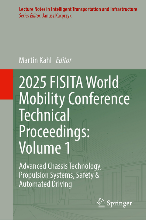 2025 FISITA World Mobility Conference Technical Proceedings: Volume 1 - 
