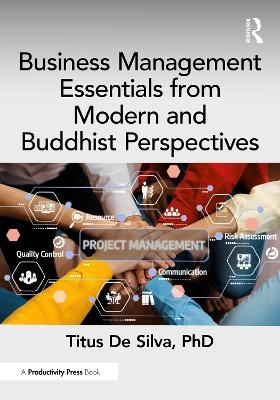 Business Management Essentials from Modern and Buddhist Perspectives - PhD De Silva  Titus