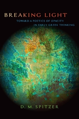 Breaking Light - D. M. Spitzer
