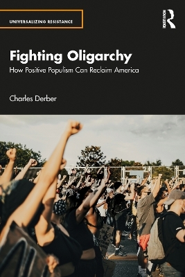 Fighting Oligarchy - Charles Derber