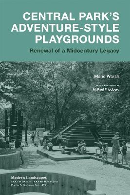 Central Park's Adventure-Style Playgrounds - Marie Warsh