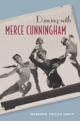 Dancing with Merce Cunningham - Marianne Preger-Simon