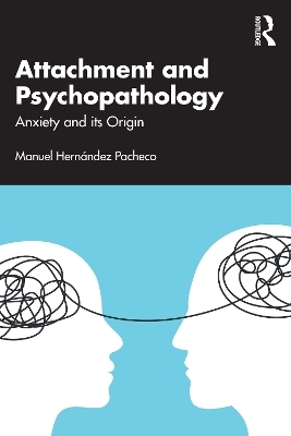 Attachment and Psychopathology - Manuel Hern&aacute;ndez Pacheco