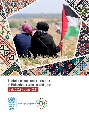 Social and Economic Situation of Palestinian Women and Girls: July 2022–June 2024
