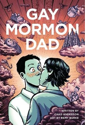 Gay Mormon Dad - Chad Anderson