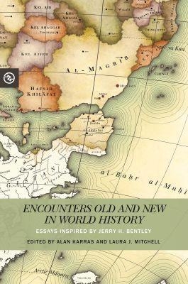 Encounters Old and New in World History - 