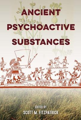 Ancient Psychoactive Substances - 
