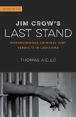 Jim Crow's Last Stand - Thomas Aiello
