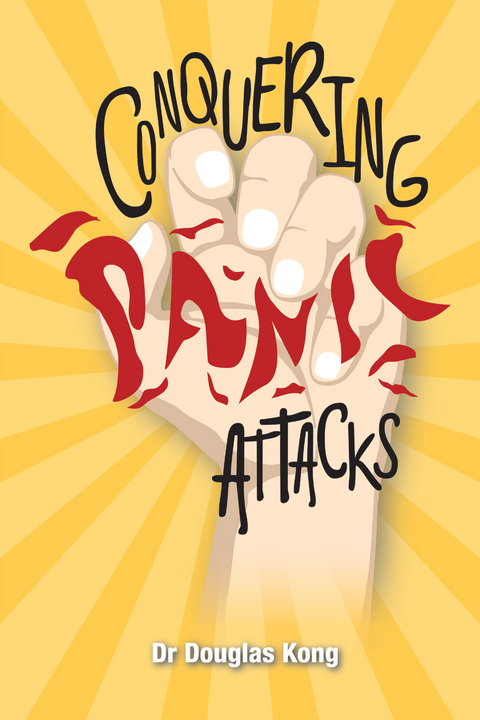 Conquering Panic Attacks - Dr Douglas Kong