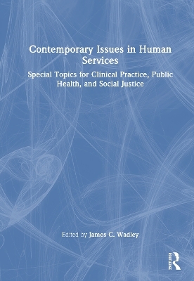 Contemporary Issues in Human Services - 