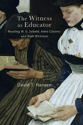 The Witness as Educator - David T. Hansen