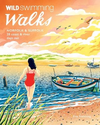 Wild Swimming Walks Norfolk & Suffolk - Eve Stebbing