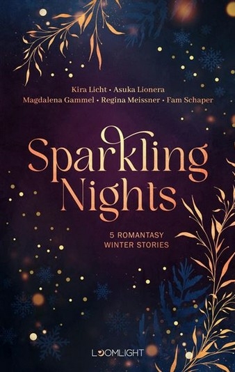 Sparkling Nights - Kira Licht, Asuka Lionera, Magdalena Gammel, Regina Meissner, Fam Schaper